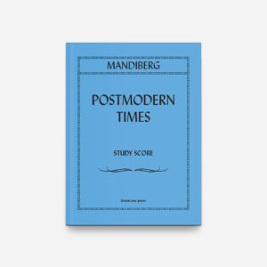 Postmodern Times Study Score