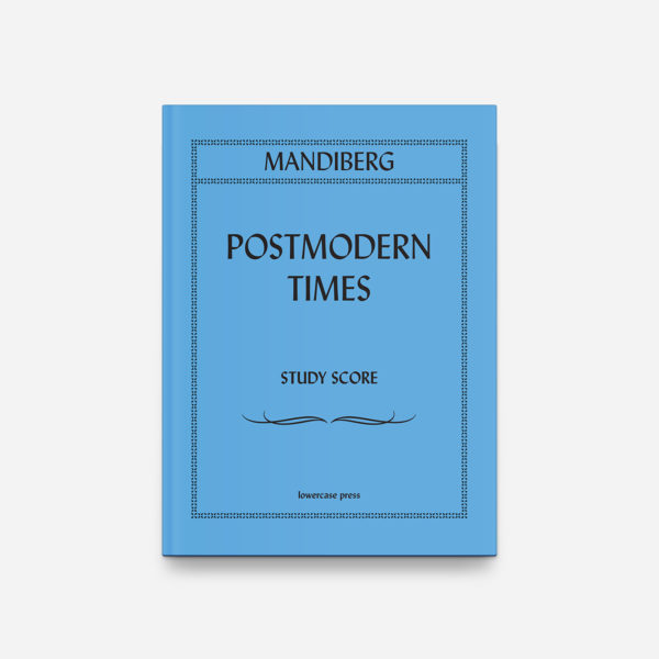 Postmodern Times Study Score